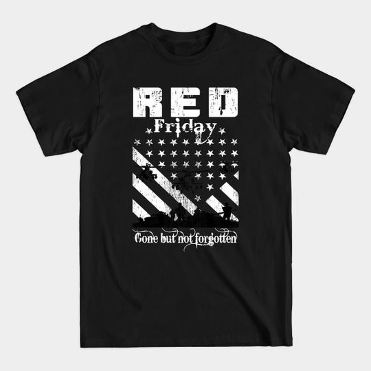 Discover Red Friday Remember Everyone Deployed - Red Friday - T-Shirt