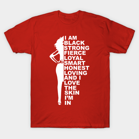 Discover I Am a Strong Black Woman - Black Woman - T-Shirt