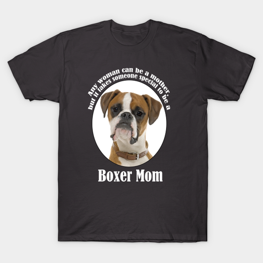 Discover Box Mom - Boxer Dog - T-Shirt