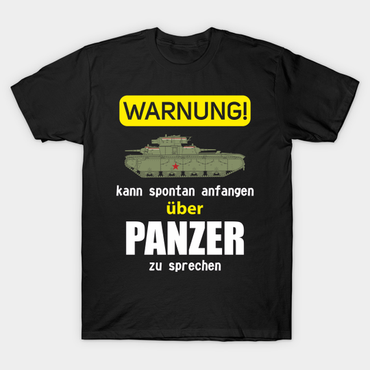 Discover In German: Warning can start talking spontaneously about tanks (T -35) - tank - t -shirt