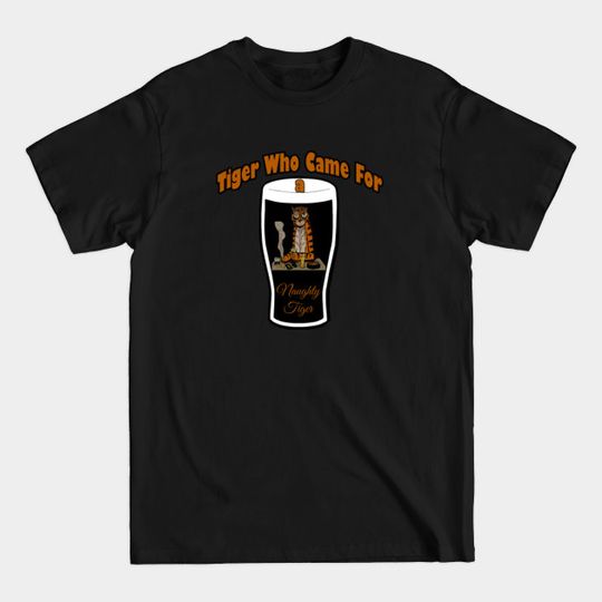 Discover Naughty Tiger in a Pint - Cats Countdown - T-Shirt