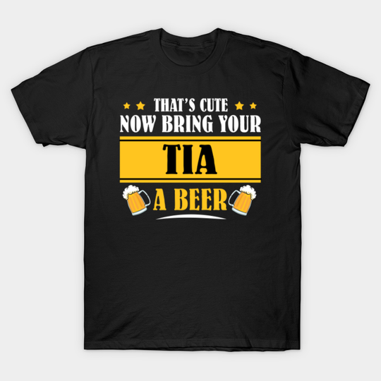 Discover Mens Funny That's Cute Now Bring Your Grandpa A Beer _TIA - Mens Funny Thats Cute - T-Shirt