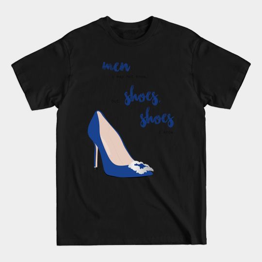 Discover Shoes are a Girl's Best Friend - Designer Shoes - T-Shirt