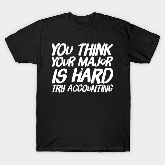 Discover Accounting Student Major T-Shirt