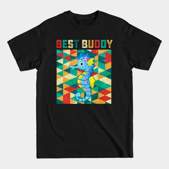 Discover Vintage Best Buddy Seahorse T-Shirt Men Women Kids Gifts - Vintage Best Buddy Seahorse - T-Shirt