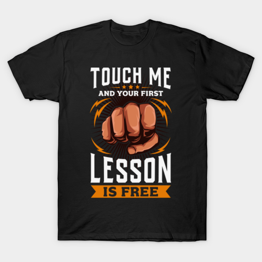 Discover Touch Me And Your First Lesson Is Free - Touch Me And Your First Lesson Is Free - T-Shirt