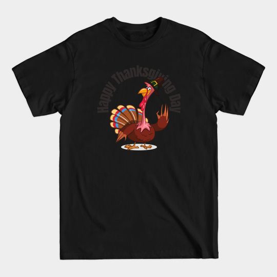 Discover Funny Happy Thanksgiving Day Gift - Thanksgiving Day Gift - T-Shirt