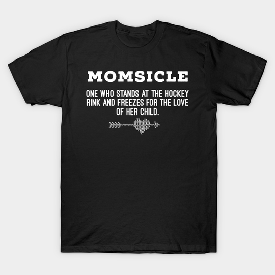 Discover Hockey Mom Momsicle Definition TShirt MotherDay Gift - Best Mothers Day Gifts - T-Shirt