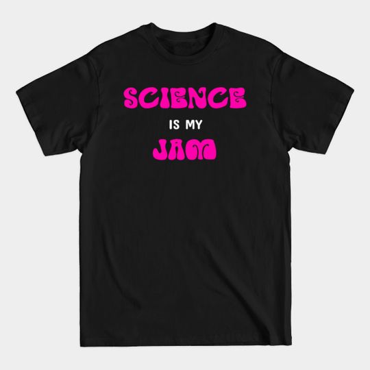 Discover Science Is My Jam - Kids Clothes - T-Shirt