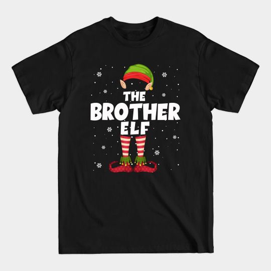 Discover The Brother Elf Family Matching Group Christmas Pajama - The Brother Elf Family Matching Group - T-Shirt