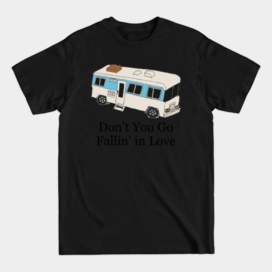 Discover Don't You Go Fallin' in Love - Cousin Eddie - T-Shirt