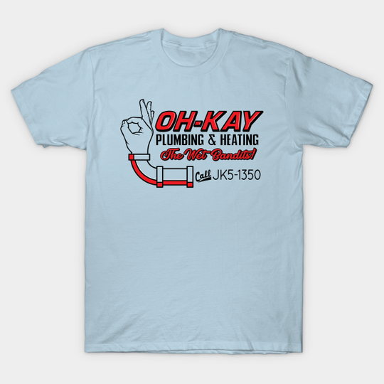 Discover Oh-Kay Plumbing and Heating - Home Alone - T-Shirt