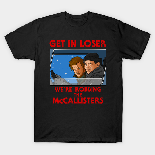Discover Holiday Bandits - Home Alone - T-Shirt
