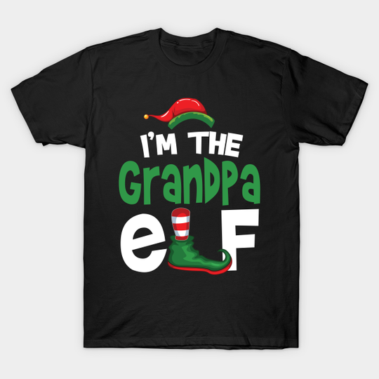 Discover I'm The Grandpa Elf Christmas Family Matching PJ - Grandpa Elf Matching Pajama - T-Shirt
