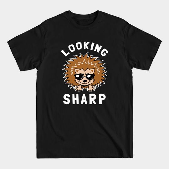 Discover Looking Sharp - Hedgehog - T-Shirt