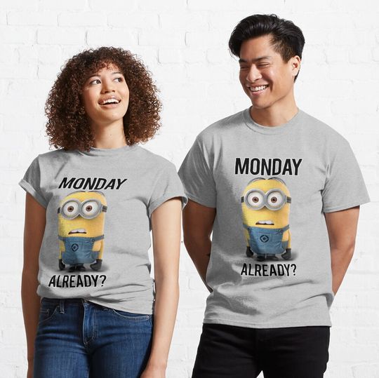 Discover Despicable Me Minions Monday Already? Portrait Classic T-Shirt