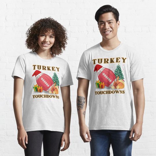 Discover Turkey And Touchdowns Football Game Thanksgiving T-Shirt