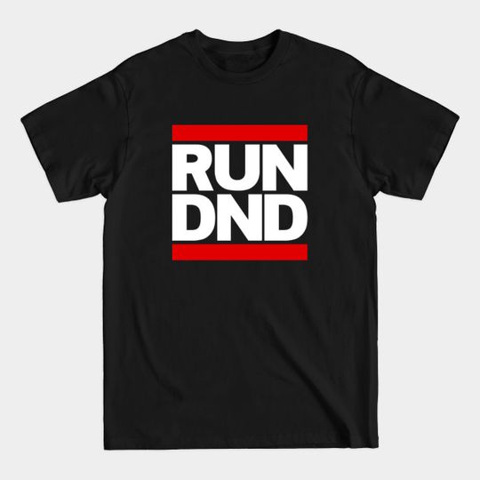 Discover RUN DND - Dungeons And Dragons - T-Shirt