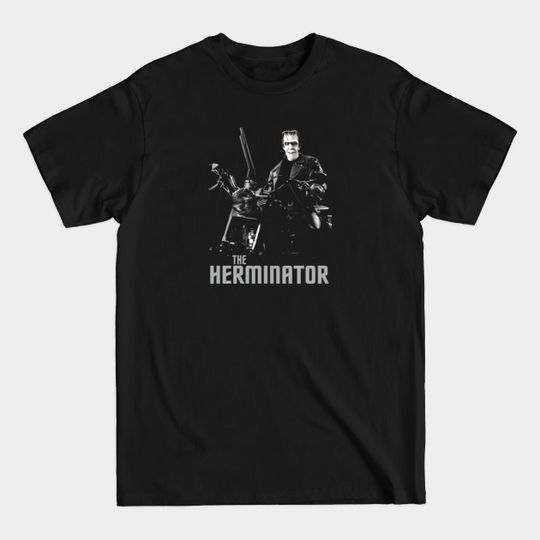 Discover The Herminator - Terminator - T-Shirt