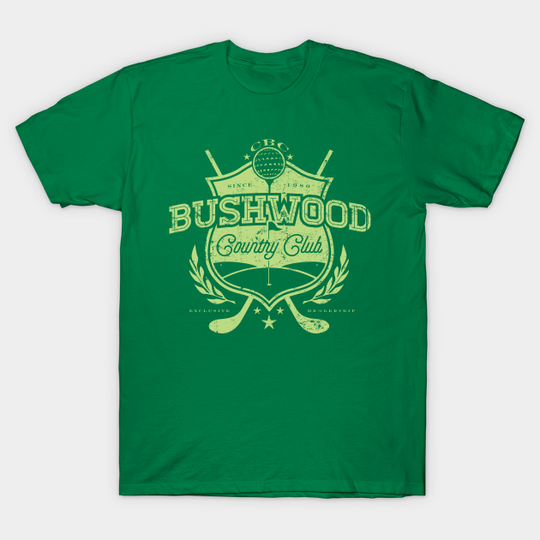 Discover Bushwood Country Club - Caddyshack - T-Shirt