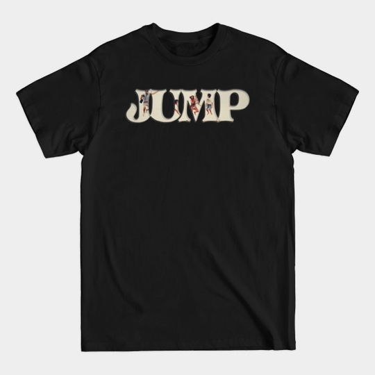 Discover JUMP - Jump - T-Shirt