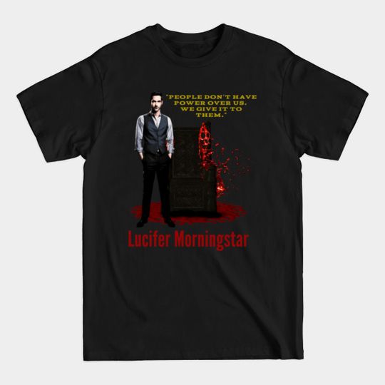 Discover lucifer morningstar-quote (people have no power over us) - Tv Series - T-Shirt