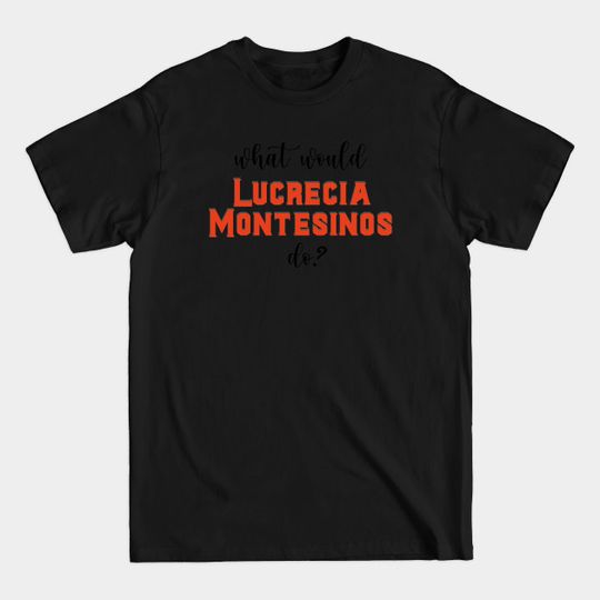 Discover What would LM do? - Elite Netflix - T-Shirt