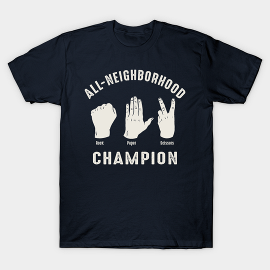 Discover Rock paper Scissors All Neighborhood Champ - Rock Paper Scissor - T-Shirt