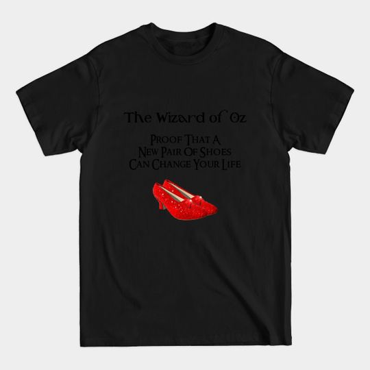 Discover Wizard of Oz New Pair of Shoes T-Shirt