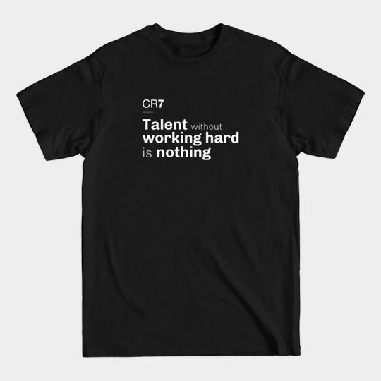 Discover Christiano Ronaldo CR7 Quote - Cr7 - T-Shirt