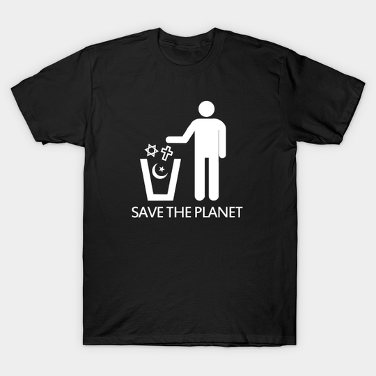 Discover Save The Planet - Religions - Religion - T-Shirt