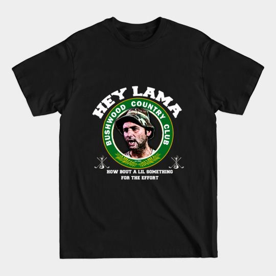 Discover hey lama - Caddyshack - T-Shirt