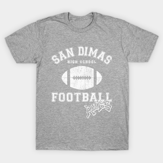 Discover San Dimas High School Football Rules - Parody - T-Shirt