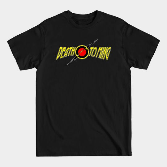 Discover Death Ming - Death To Ming - T-Shirt