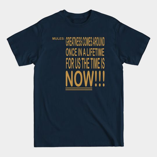 Discover Mules: Your Time Is Now - Johnny Be Good - T-Shirt
