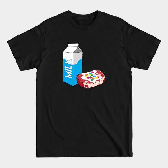 Discover Milk Steak - Always Sunny In Philadelphia - T-Shirt