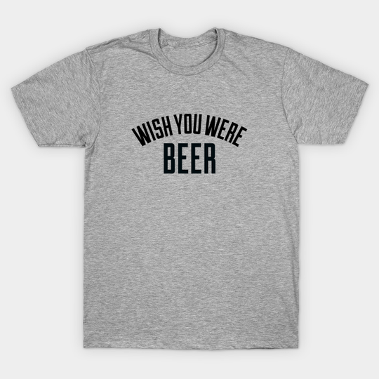 Discover Wish You Were Beer - Its Always Sunny In Philadelphia - T-Shirt