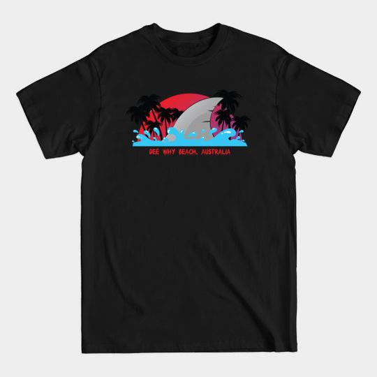 Discover Dee Why Beach Australia - Dee Why Beach Australia - T-Shirt
