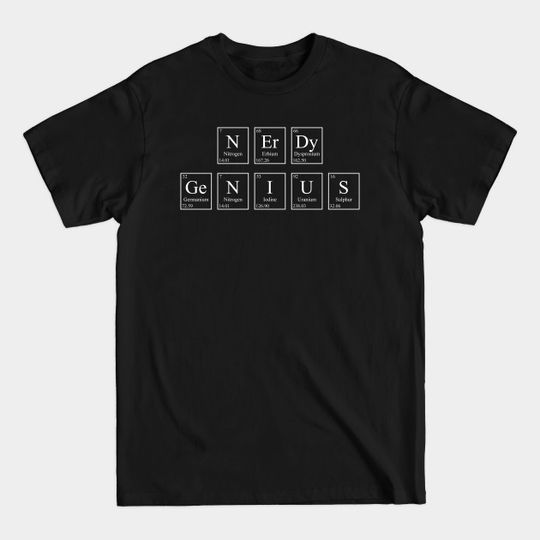 Discover Nerdy Genius - Periodic Table - Periodic Table - T-Shirt
