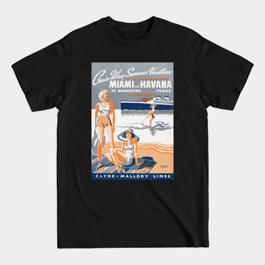 Discover Cruise-Way Summer Vacations 1937 Vintage Flyer - Miami - T-Shirt