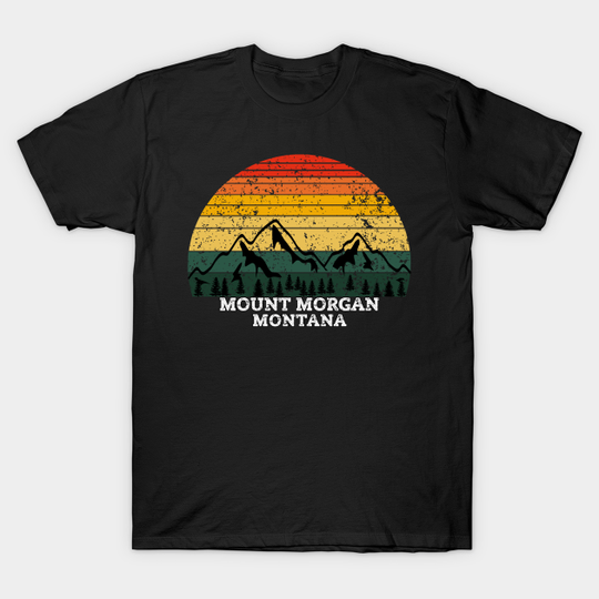 Discover Mount Morgan Montana - Mount Morgan - T-Shirt