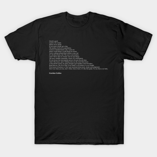 Discover Gordon Gekko Quotes - Gordon Gekko - T-Shirt