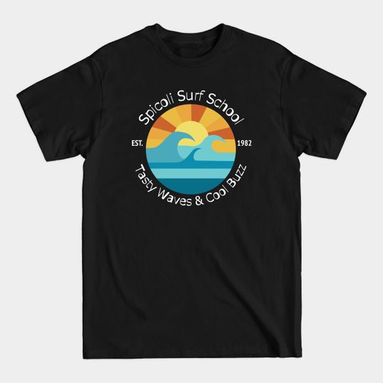 Discover Spicoli Surf School • Fast Times at Ridgemont High Dark - Fast Times At Ridgemont High - T-Shirt