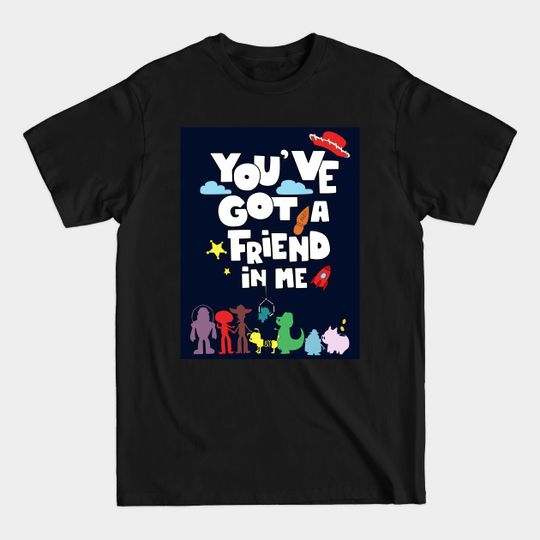Discover you've got a friend in me - Friends - T-Shirt