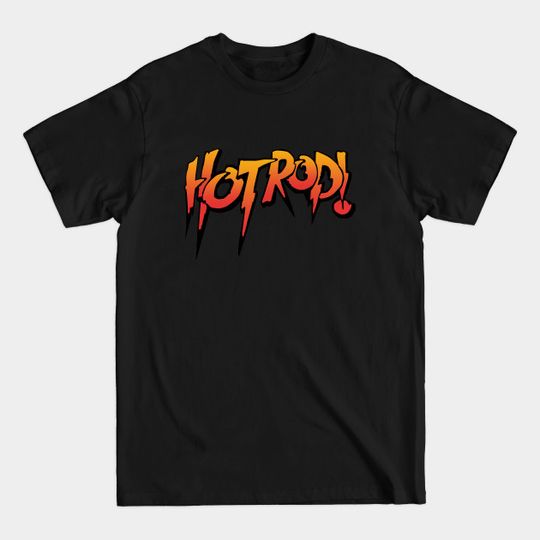 Discover Hot Rod - Hot Rod - T-Shirt