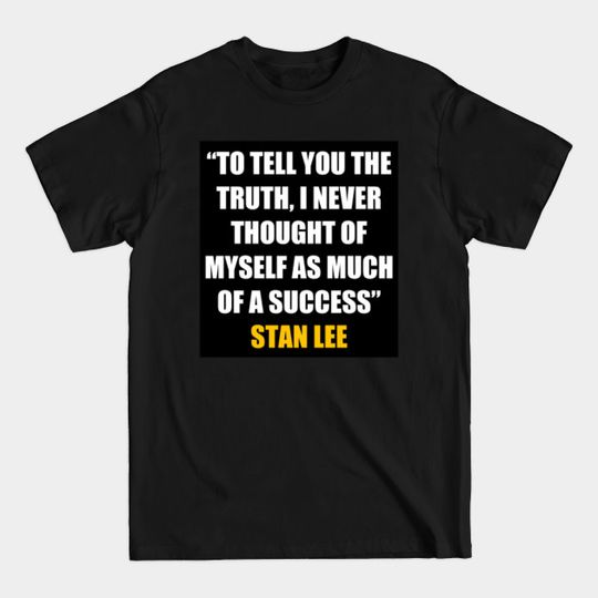 Discover Quote stan lee - Stan Lee - T-Shirt