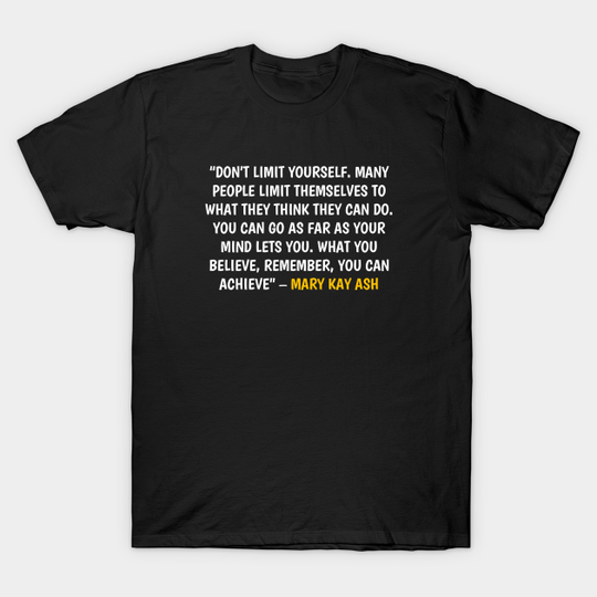 Discover Quote mary kay ash - Mary Kay Ash - T-Shirt