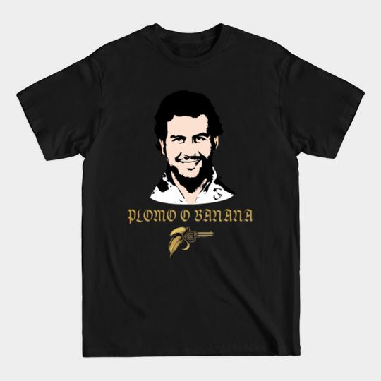 Discover Don Pablo Plomo O Banana - Escobar - T-Shirt