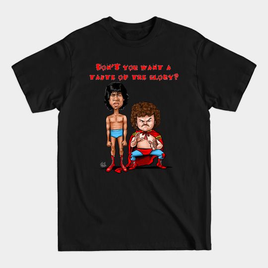 Discover Nacho Libre Taste of the Glory - Nacho Libre Quote - T-Shirt