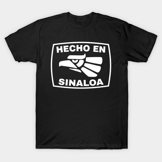 Discover Hecha en Mexico - Hecha en Sinaloa - Sinaloa - T-Shirt